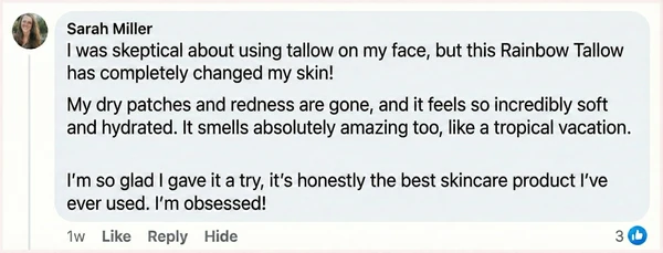 Facebook comment from Sarah Miller about trying tallow on her face